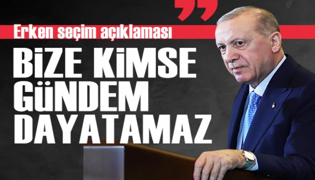 Erdo�an'dan 'erken se�im' a��klamas�