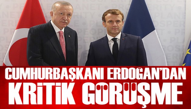 Cumhurba�kan� Erdo�an, Macron ile g�r��t�