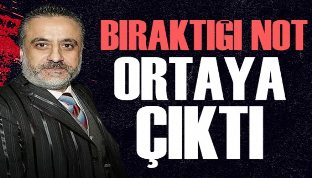 Erol K�se'nin evinden ��kan not g�ndem oldu