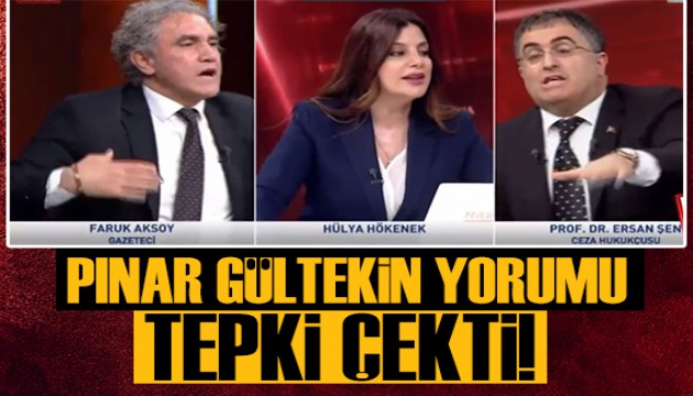 Ersan Şen'in Pınar Gültekin yorumu tartışmaya neden oldu!