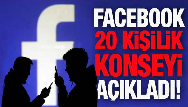 Facebook 20 kişilik konseyi açıkladı