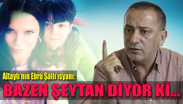 Fatih Altaylı nın Ebru Şallı isyanı