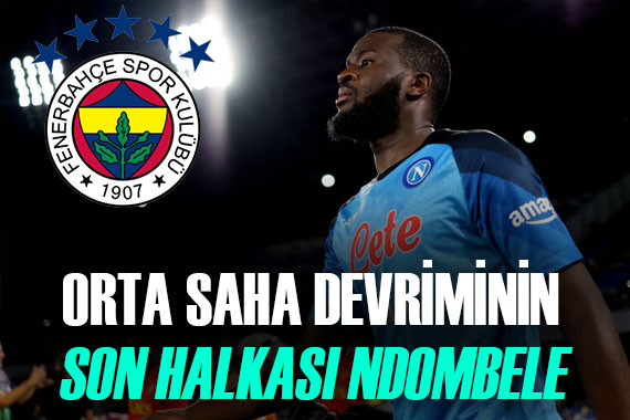 Fenerbahçe, Tanguy Ndombele teklifini revize etti