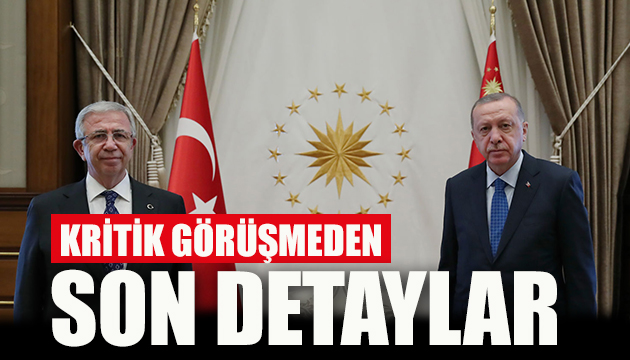 Erdoğan Yavaş görüşmesinin detayları