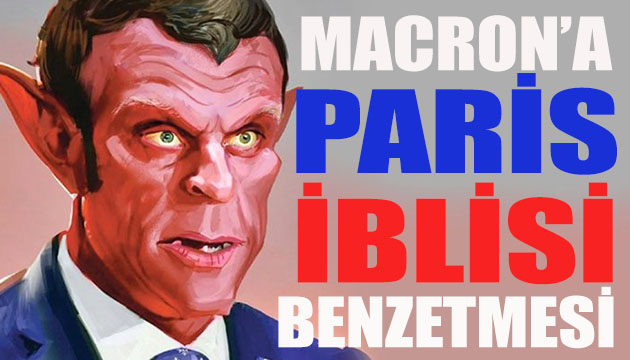 İran dan Macron a  Paris iblisi  benzetmesi