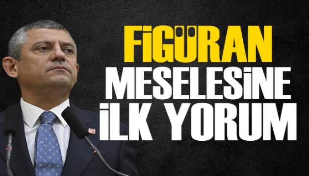 �zel'den 'fig�ran' polemi�ine ilk yorum