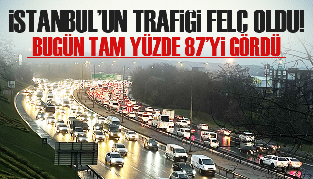 İstanbul da trafik yoğunluğu yüzde 87 yi gördü!