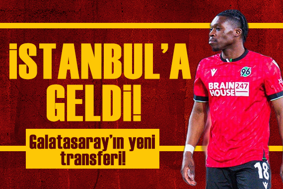 Galatasaray ın yeni transferi İstanbul a geldi!