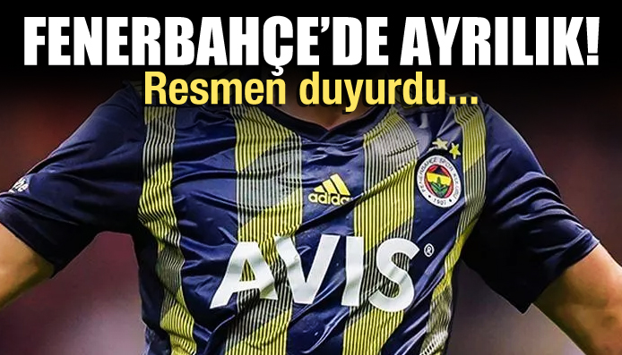 Fenerbahçe de ayrılık! Resmen duyurdu