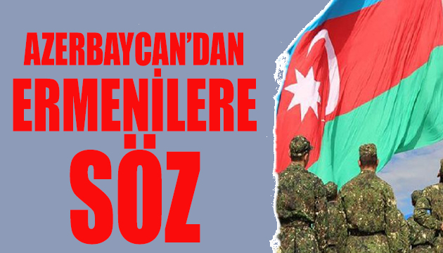 Azerbaycan dan Ermenilere söz