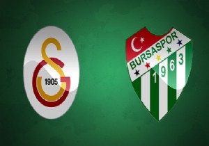 Galatasaray, Bursa deplasmanı geleneğini bozdu!