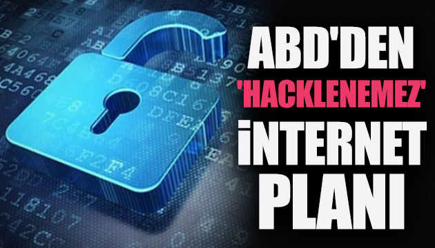 ABD  hacklenemez  internet planını açıkladı