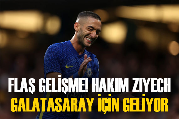 Flaş haber! Galatasaray Hakim Ziyech İstanbul a getiriyor