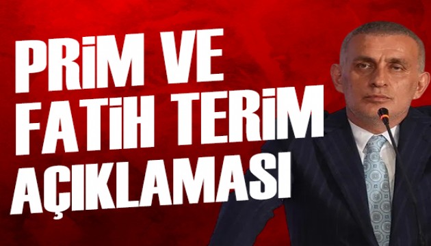 TFF Ba�kan� Hac�osmano�lu'ndan prim ve Fatih Terim a��klamas�