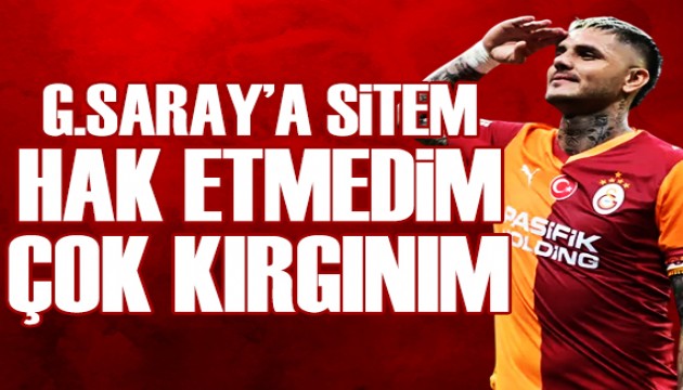 Icardi'den Galatasaray'a sitem: Hak etmedim, �ok k�rg�n�m