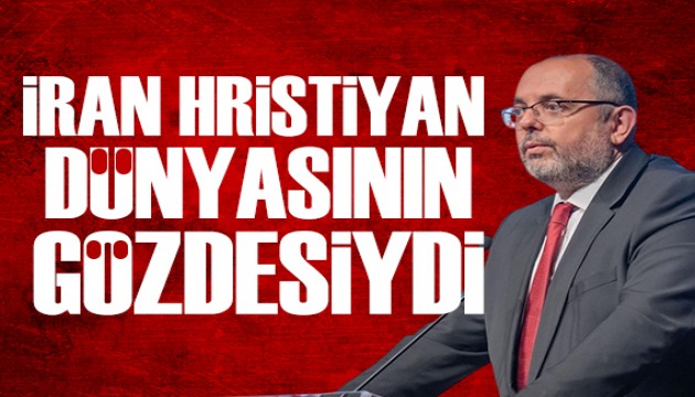 Erhan Afyoncu yazd�: �ran bir zamanlar Hristiyan d�nyas�n�n g�zdesiydi