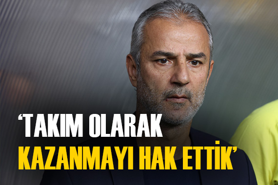 Fenerbahçeli İsmail Kartal dan maç sonrası çarpıcı açıklamalar