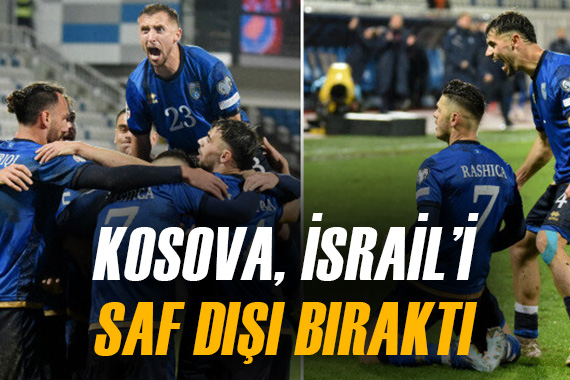 Sıkı güvenlik önlemleri alınan maçta Kosova, İsrail i tek golle geçti