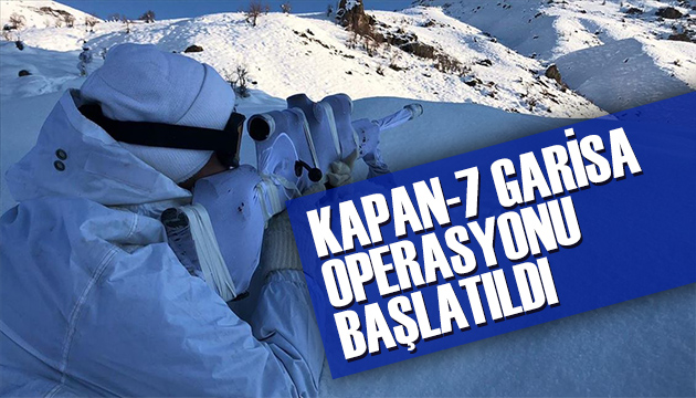 Kapan-7 Garisa Operasyonu başlatıldı