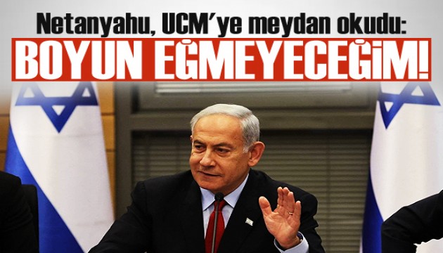 Netanyahu, UCM'ye meydan okudu