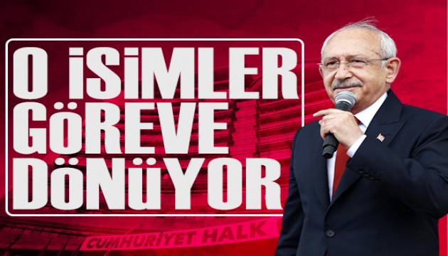 CHP'de eski PM ve YDK g�reve iade ediliyor: Listedeki isimler belli oldu
