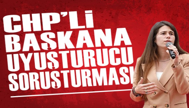 CHP'li Ba�kana uyu�turucu soru�turmas�