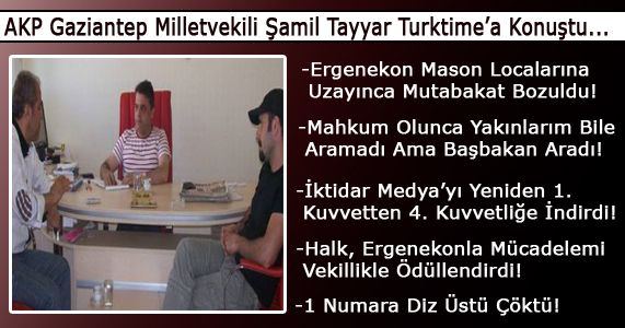 AKP Gaziantep Milletvekili Şamil tayyar Turktime’a Konuştu