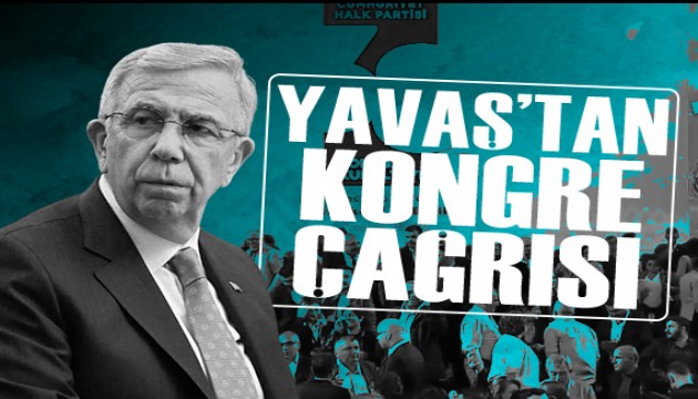 Mansur Yava�'tan mutlak butlan a��klamas�: Kongre �a�r�s� yapt�