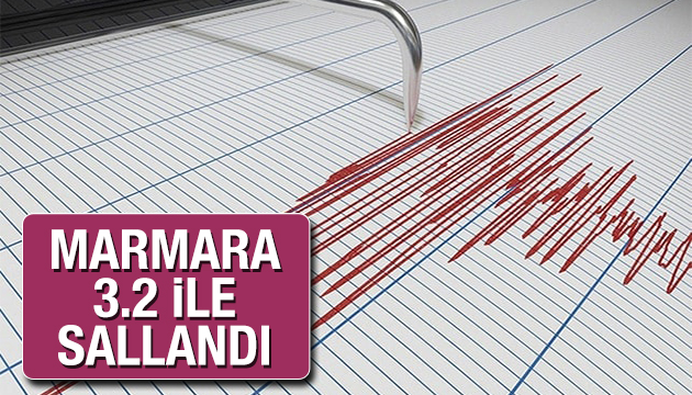 Marmara da deprem!