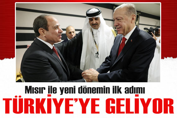 Mısır ile ilişkilerde yeni dönemin ilk adımı: Türkiye ye geliyor! 10 yıl sonra bir ilk...