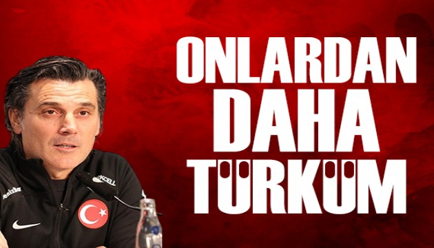 Montella'dan ele�tirilere yan�t: Onlardan daha T�rk�m