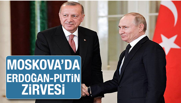 Moskova daki Erdoğan-Putin zirvesinde lider diplomasisi!