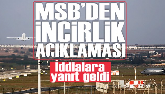 MSB'den �ncirlik a��klamas�
