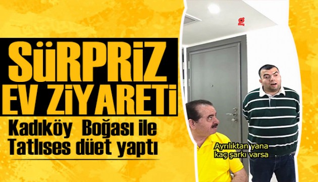 Kad�k�y Bo�as�'ndan �brahim Tatl�ses'in evinde s�rpriz performans