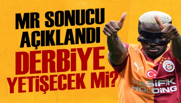 Osimhen'in MR sonucu belli oldu: Derbiye yetiecek mi?