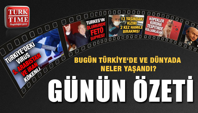 16 Mayıs 2020 Cumartesi / Turktime Günün Özeti