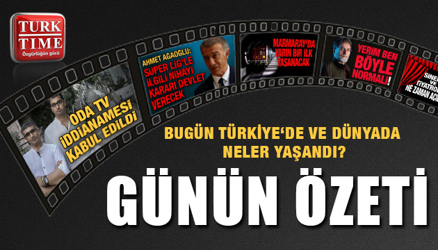 7 Mayıs 2020 Perşembe / Turktime Günün Özeti