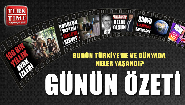 27 Mart 2021 / Turktime Günün Özeti