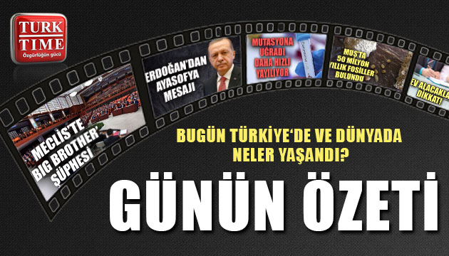 3 Temmuz 2020 perşembe/ Turktime Günün Özeti