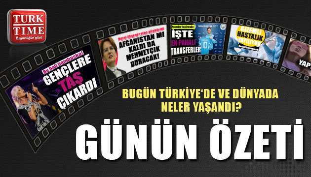 18 Ağustos 2021 / Turktime Günün Özeti