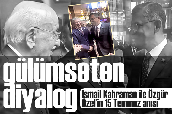 Eski Meclis Başkanı İsmail Kahraman ile Özgür Özel den gülümseten diyalog