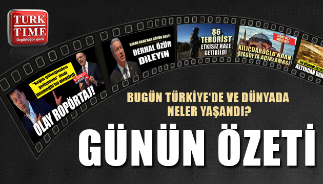 4 Temmuz 2020 Cumartesi/ Turktime Günün Özeti