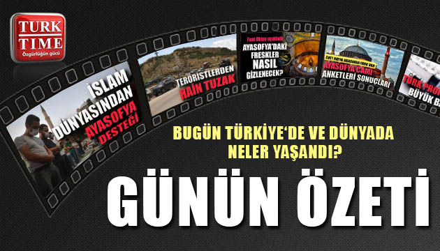 18 Temmuz 2020 / Turktime Günün Özeti