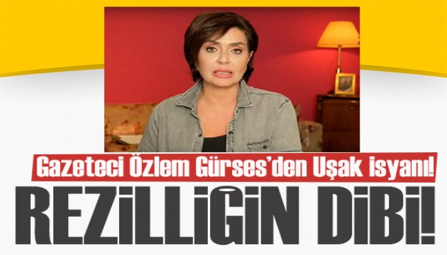 �zlem G�rses'den U�ak isyan�! Rezilli�in dibi