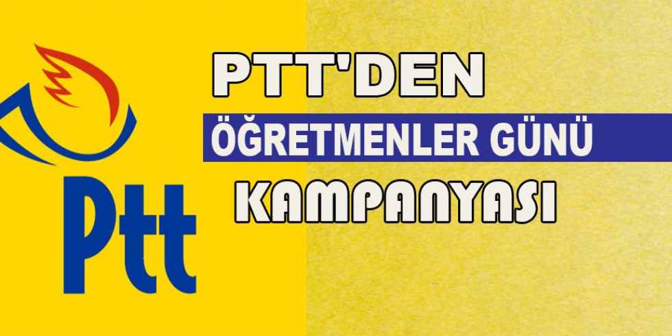 PTT den öğretmenlere kampanya