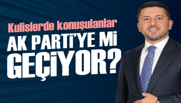 �Y� Parti'den AK Parti'ye mi ge�iyor? Fla� iddia