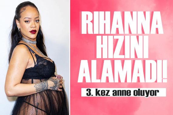 Rihanna 3. kez anne oluyor!