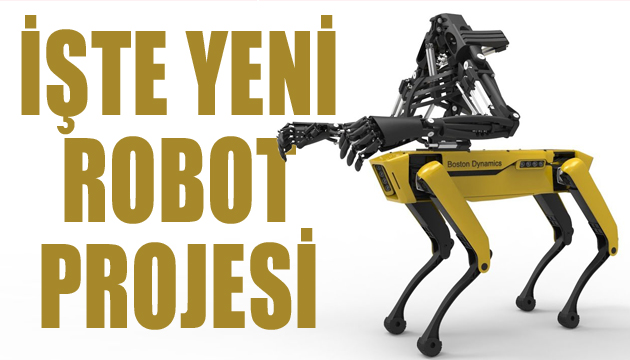 İşte Boston Dynamics in yeni robot projesi