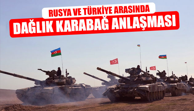 Rusya ve Türkiye arasında Dağlık Karabağ anlaşması