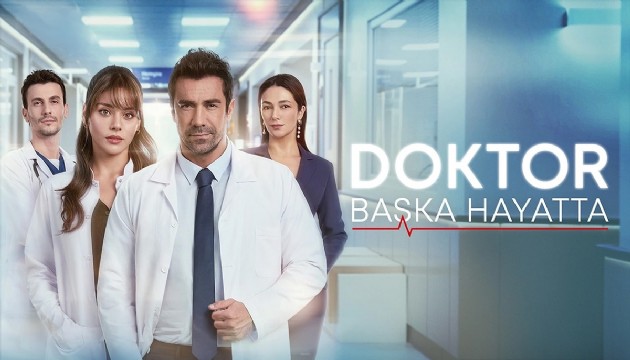 Doktor Ba�ka Hayatta i�in final karar� al�nd�